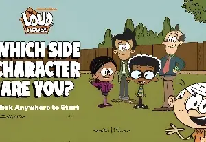 The Loud House: Which Side Character Are You?