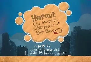 Hermit the sluggish caterpillar of the sea