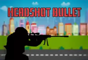 Bullet and headshots