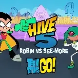 HIVE 5 Робин против Си-Мора